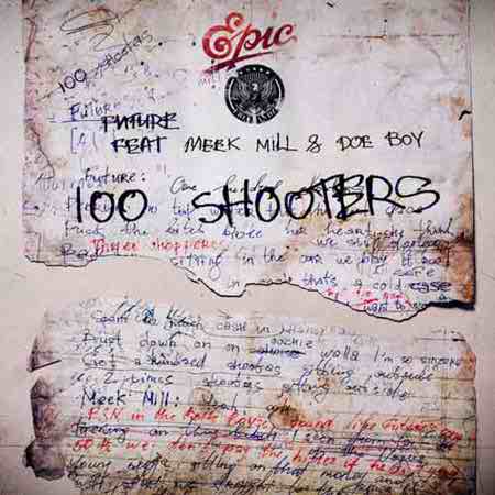 دانلود آهنگ Future بنام 100 Shooters