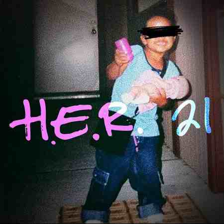 دانلود آهنگ H E R بنام Twenty One