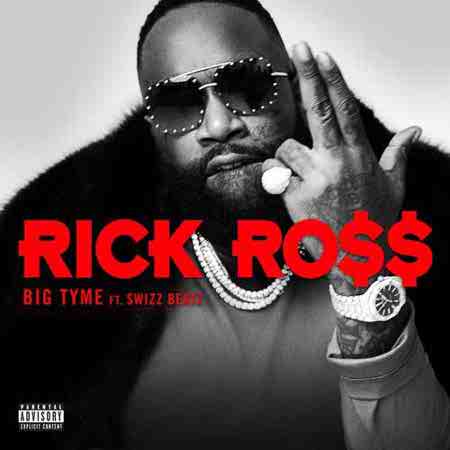 دانلود آهنگ BIG TYME از Rick Ross