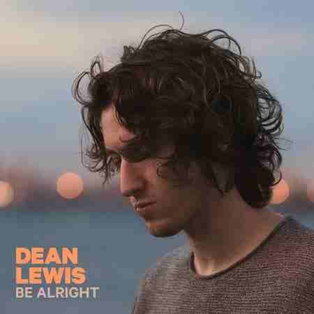 دانلود آهنگ Be Alright از Dean Lewis