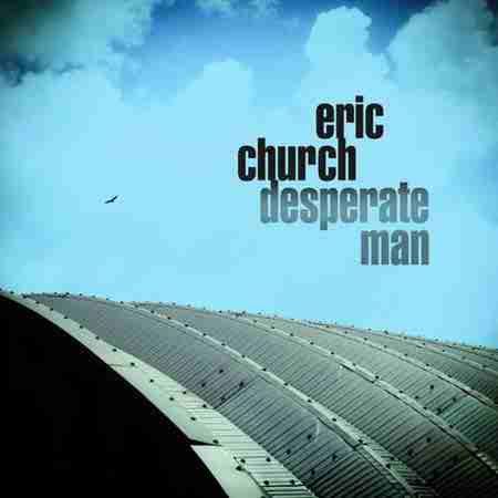 دانلود آهنگ Desperate Man از Eric Church