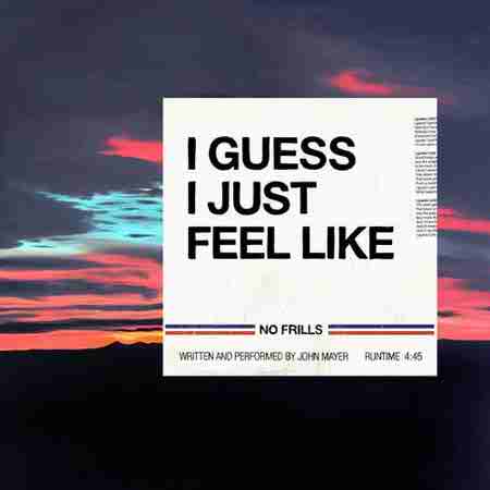 دانلود آهنگ I Guess I Just Feel Like از John Mayer