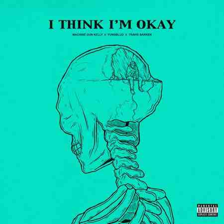 دانلود آهنگ Machine Gun Kelly بنام I Think I'm OKAY