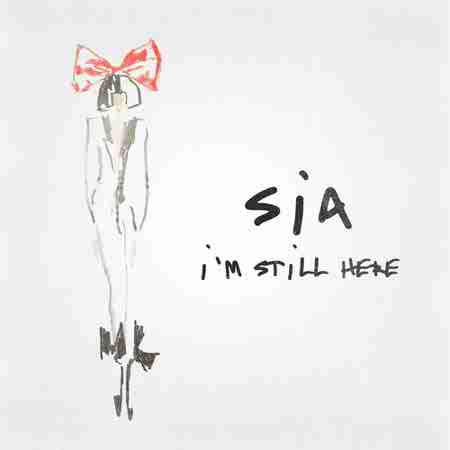 دانلود آهنگ Sia بنام I'm Still Here