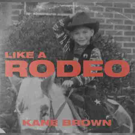 دانلود آهنگ Kane Brown بنام Like A Rodeo