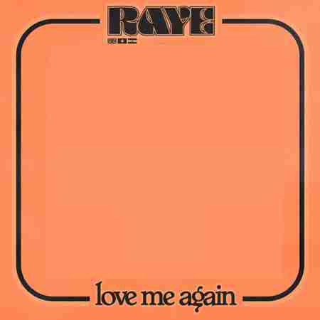دانلود آهنگ Raye بنام Love Me Again
