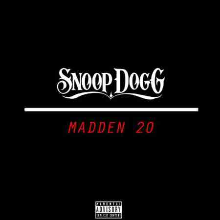 دانلود آهنگ Madden 20 از Snoop Dogg