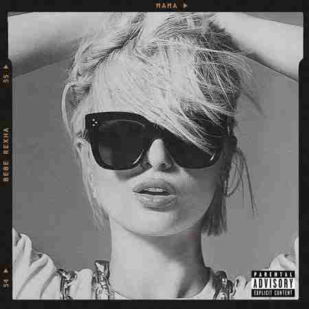 دانلود آهنگ Mama از Bebe Rexha