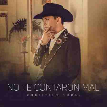 دانلود آهنگ Christian Nodal به نام No Te Contaron Mal