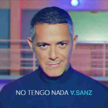 دانلود آهنگ Alejandro Sanz بنام No Tengo Nada
