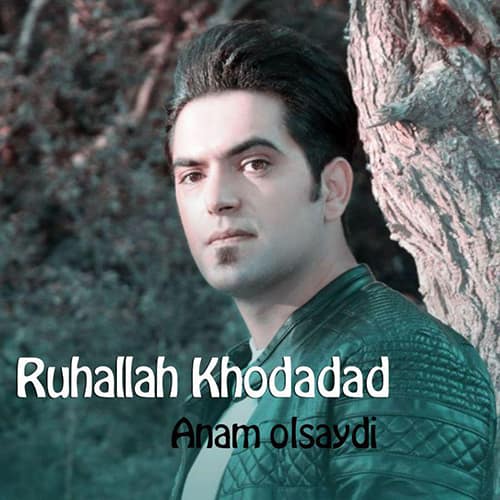 دانلود آهنگ آذری روح الله خداداد به نام آنام اولسایدی