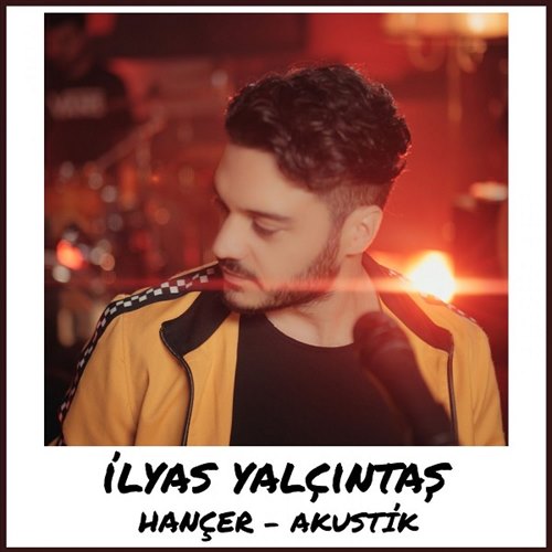 الیاس یالچینتاش Hancer Akustik
