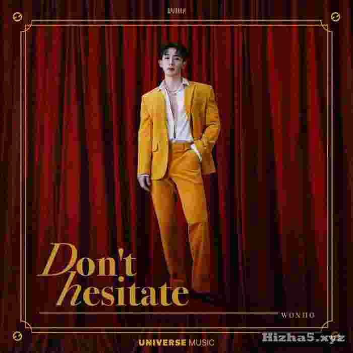 WONHO Don’t Hesitate