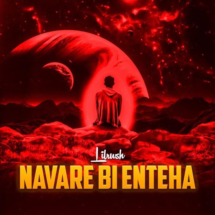 آهنگ Navare Bi Enteha Lilrush 